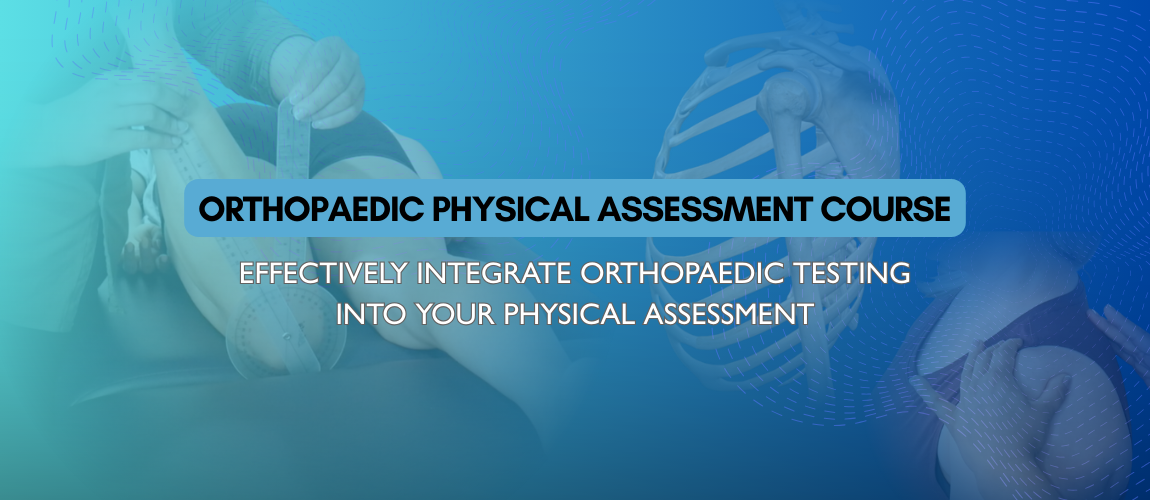 The Orthopaedic Physical Assessment Course