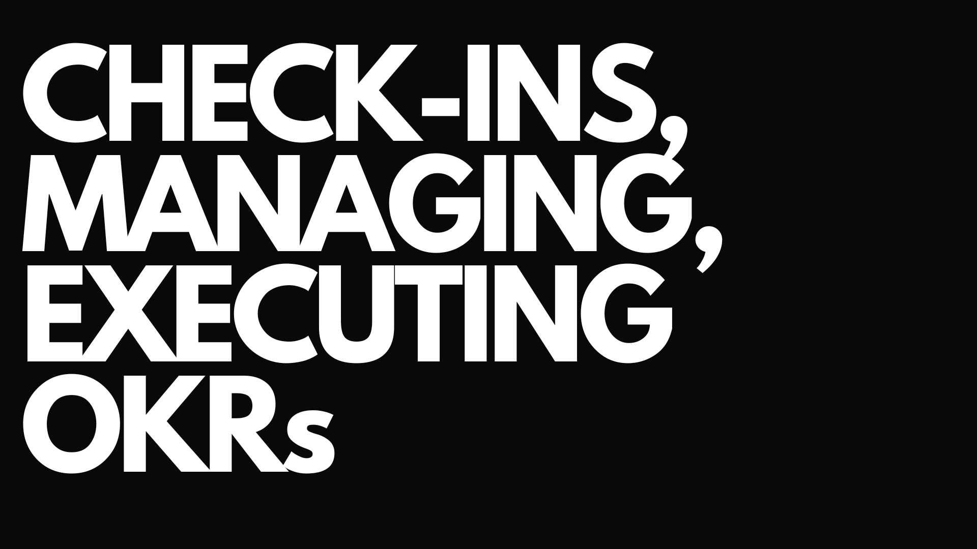 Check ins managing and executing okrs